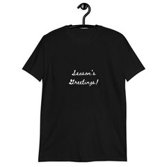 Holiday Greeting Quote Cursive Letters Classic Fit T-Shirt