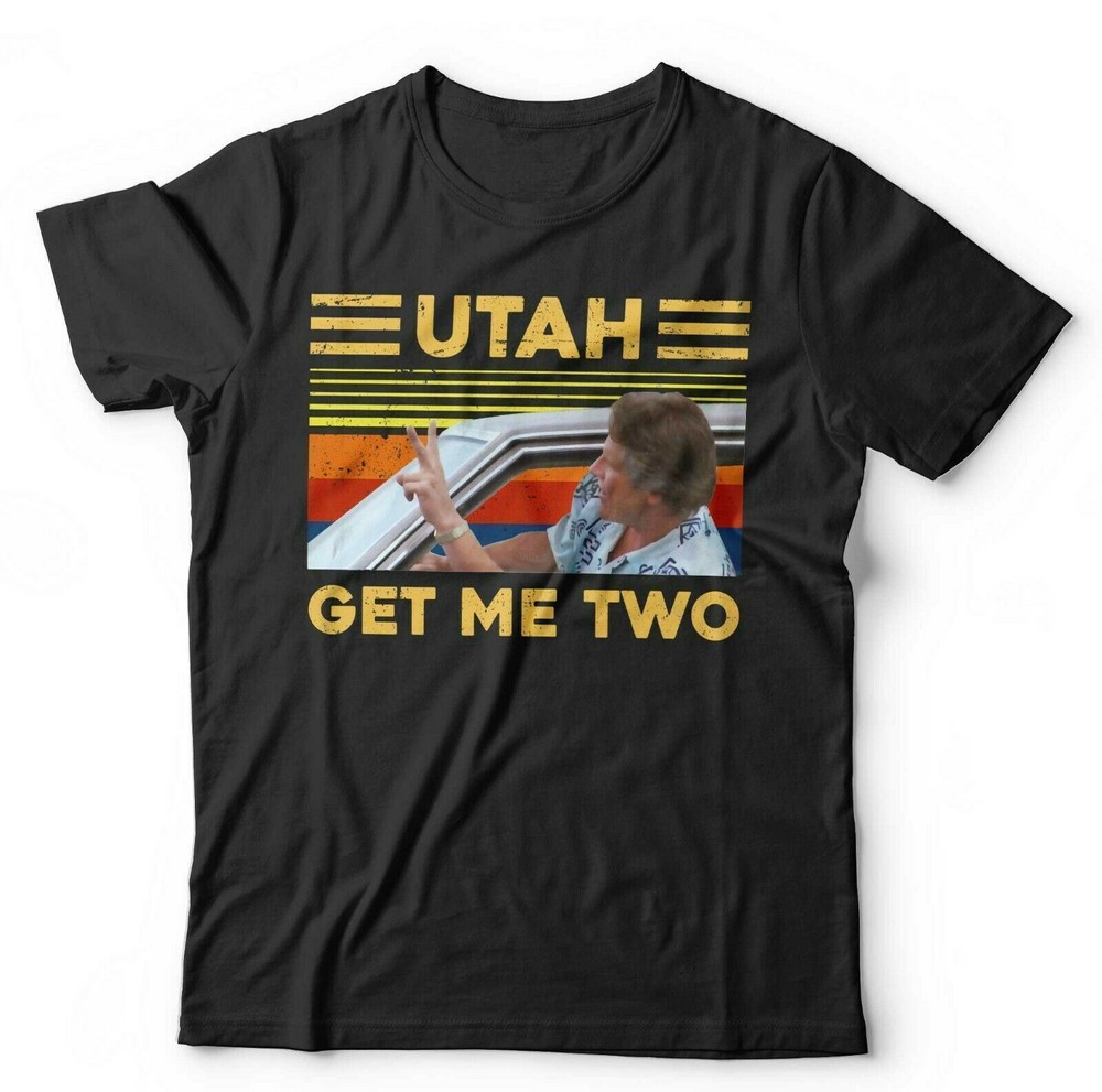 Utah Get Me Two Tshirt Unisex & Kids – Point, Surfing, Busey, Reeves, Swayze