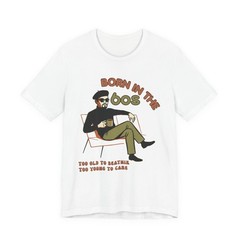 Born in the 60s T-Shirt Retro Style 1960s Cool Beatnik Sass & Past Nostalgic Tee