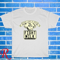 New Fight Milk Fight Like A Crow Black/Grey/Navy/White Size S-5XL Unisex T-Shirt