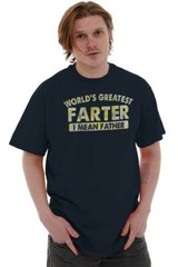 Funny Dad Worlds Best Farter I Mean Father Mens Casual Crewneck T Shirts Tees