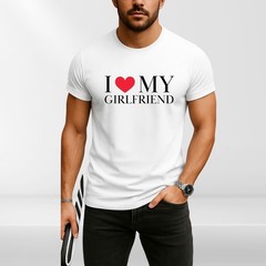 I Love My Girlfriend T-Shirt Gift Joke Mens Birthday Gift Top Tee Valentines Day