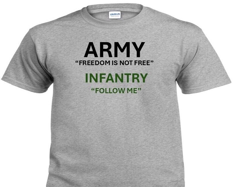 ARMY INFANTRY FOLLOW ME* INFANTRY*PT INDIVIDUAL SHIRT. OFFICIALLY LICENSED