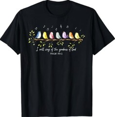 I Will Sing of The Goodness of God Psalm 89 1 Cute Bird T-Shirt