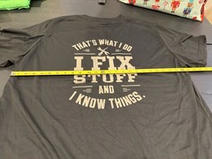 Men’s XXL T Shirt “That’s What I Do I Fix Stuff and Know Things”