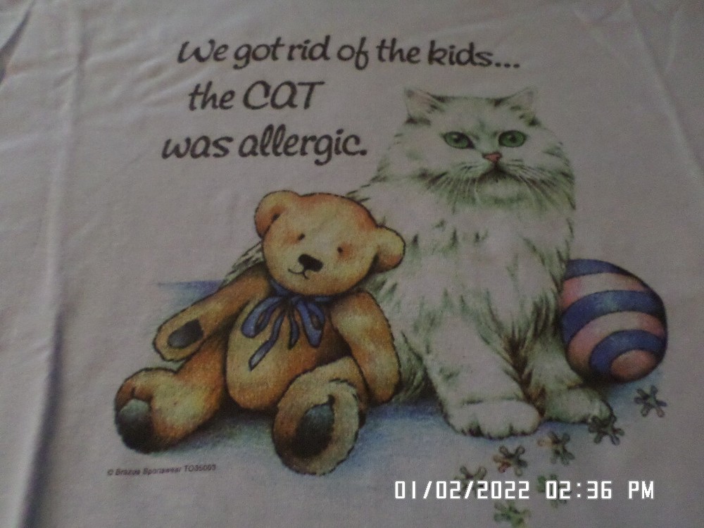 NEW T-Shirt: We Got Rid Of The Kids The Cat Was Allergic : Lots of sizes S-5XL