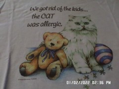 NEW T-Shirt: We Got Rid Of The Kids The Cat Was Allergic : Lots of sizes S-5XL