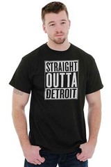 Straight Outta Detroit Michigan Souvenir Womens or Mens Crewneck T Shirt Tee