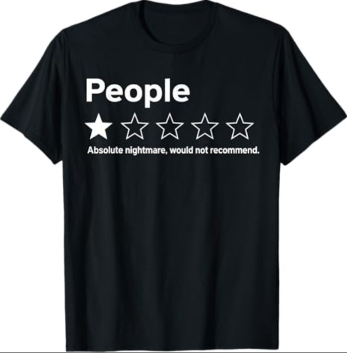 People 1 Star Absolute Nightmare Would Not Recommend Funny T-Shirt