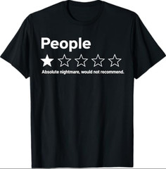 People 1 Star Absolute Nightmare Would Not Recommend Funny T-Shirt