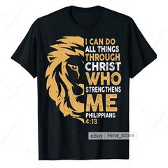Christian I Can Do All Things Through Christ Lion Faith T-Shirt Religious Bible