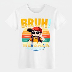 Unisex Retro Back To School Gift T-Shirt Bruh We Back Funny First Day School Tee