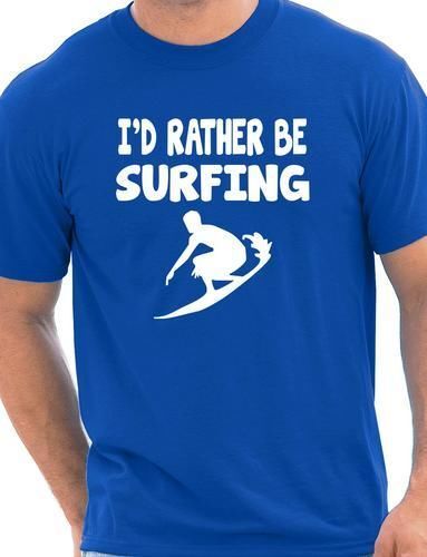 I’d Rather Be Surfing Watersport Mens T-Shirt Gift Size S-XXL
