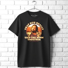 Big Lebowski That Rug Really Tied the Room Together Men’s Shirt Fathers Day Tee