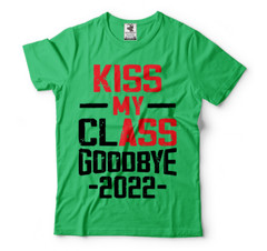 Kiss My ClAss Goodbye Rude Humor Funny Graduation T-Shirts