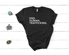 End Human Trafficking Shirt. Unisex T-shirt. Bella Canvas 