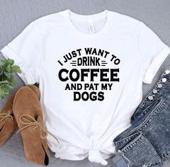 Drink Coffee And Pat My Dogs T-Shirt, Animal Lover Shirt, Dog Mama Tee