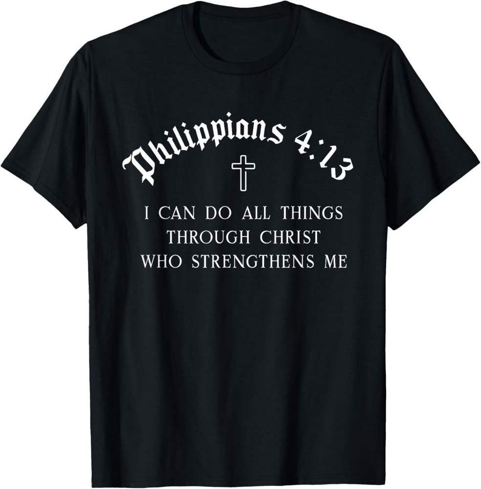 Philippians 4:13 Christian Bible Verse Religious T-Shirt unisex T-Shirt
