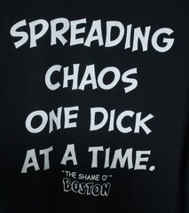 Certified Dick Graphic T-Shirt Spreading Chaos- Shame O’ Boston – Lg T0516