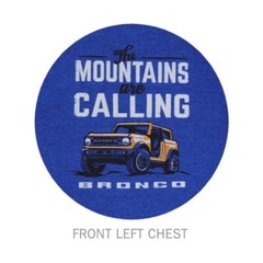 Joe Blow T’s Ford Bronco The Mountains Are Calling T-Shirt 6th Gen 2021 2022