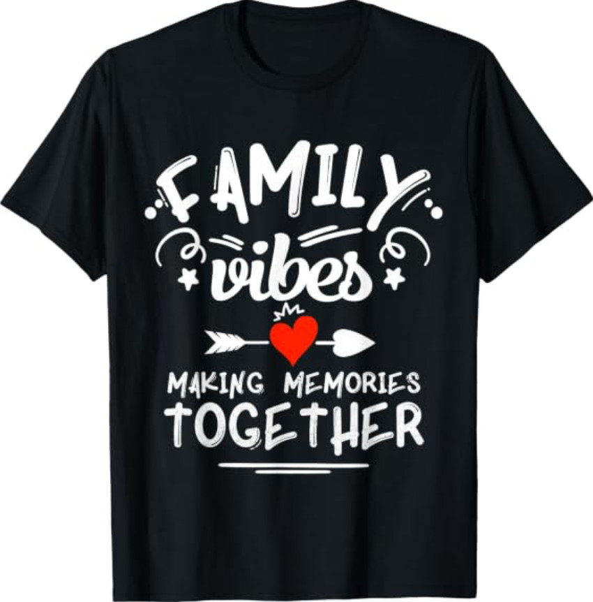 Family Vibes Making Memories Family Reunion Matching T-Shirt