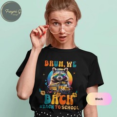 Racoon Bruh We Back To School Comfort Tee