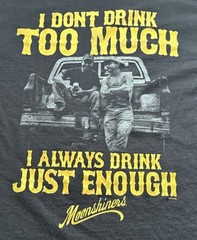 Moonshiners TV Show T Shirt Sz L 2013 Discovery Channel Always Drink Just Enough