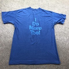 Vintage 1980s Shirt Mens Medium Blue Motivational Slogan I Do More Too