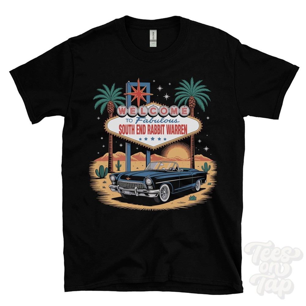 SOUTH END RABBIT WARREN LAS VEGAS SIGN PARODY FUNNY T-SHIRT barrow in furness