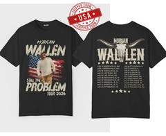 Morgan Wallen Still The Problem Tour 2026 Country Music T-Shirt