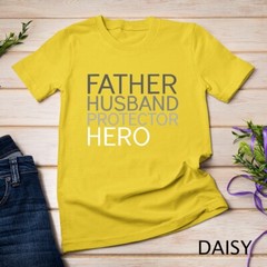 Father’s Day T-shirt Father Husband Protector Hero Unisex T-shirt