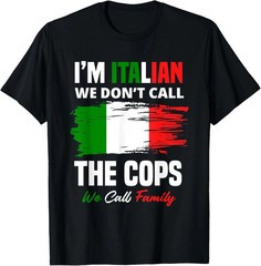 I’m Italian Family Mafia Funny Italy Italian Unisex T-Shirt