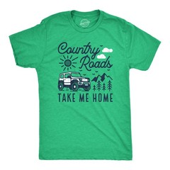 Mens Country Roads Take Me Home T Shirt Funny Nature Lovers Offroad Exploring