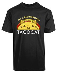 I’m A Palindrome Taco Cat New Men’s Shirt Cute Cuddly Animal Lover Birthday tees