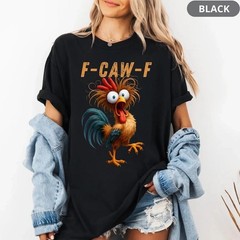 “Funny Rooster Meme Shirt, F-CAW-F Chicken Humor Tee “