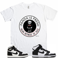 We Will Fit shirt to match Nike Dunk Panda Jordan 1 OG Panda