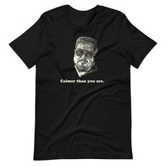 Calmer Than You Are Dude Walter Sobchak Tee Short-Sleeve Unisex T-Shirt