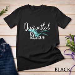 Disgruntled Pelican Funny Quote Premium Unisex T-shirt