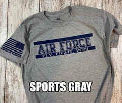 Air Force T Shirt Fly Fight Win , veteran