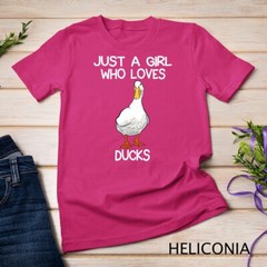 Just A Girl Who Loves Ducks Lover Gifts Duck Owner Gift T-Shirt Unisex T-shirt
