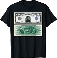 $10,000 Bill from 1918 novelty tee T-Shirt