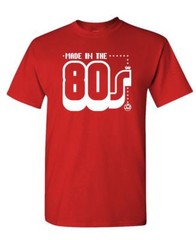 MADE IN THE ’80s – Unisex Cotton T-Shirt Tee Shirt