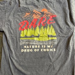 D.A.R.E. Nature Is My Drug Of Choice T Shirt Large Gray Fade Bear Graphic Cotton
