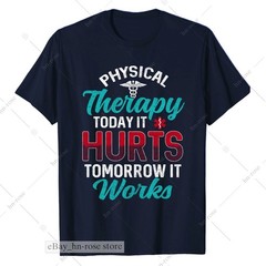 Physical Therapy Today It Hurts Gift Physical Therapist T-Shirt Physiotherapy