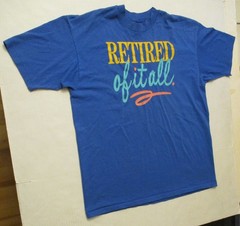 Retired Of It All Vintage 1980’s T Shirt XL Hanes Fifty-Fifty Single Stitch 80’s