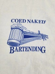 VINTAGE Coed Naked Bartending Shirt Mens Extra Large Beer Bar Drink Adult A02