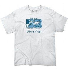 Life is Crap Online Dating Scam Joke Funny Womens Graphic Crewneck T Shirt Tee