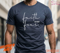 Unisex Faith Over Fear Christian T-Shirt, Men T shirt,Women T shirt Gift
