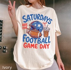 Saturdays Are For Football Shirt Game Day College Football Fan Unisex Tee Gift