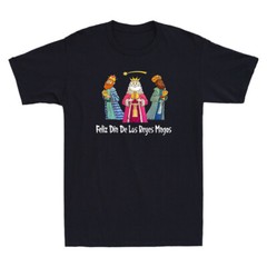 Feliz Dia De Reyes Day Wise Three Kings Tee Happy Epiphany Funny Men’s T-Shirt